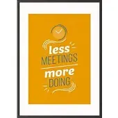 PaperFlow Wandbild Less meetings more doing 600 x 800 mm