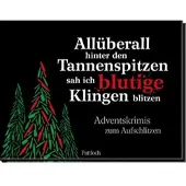 Sonstige Verlage Allüberall hinter den Tannenspitzen sah ich blutige Klingen blitzen