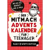 Sonstige Verlage Der Mitmach-Adventskalender für Teenager Mädchen & Jungs Black & White Edition