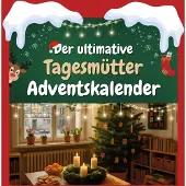 Sonstige Verlage Der ultimative Tagesmütter-Adventskalender