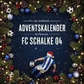 Sonstige Verlage Der inoffizielle Adventskalender für Fans von FC Schalke 04