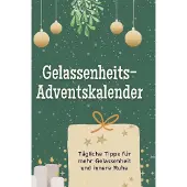 Sonstige Verlage Adventskalender mit 24 inspirierenden Impulsen für innere Ruhe, Selbstliebe, Vergebung und Dankbarkeit