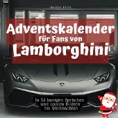 Sonstige Verlage Adventskalender für Fans von Lamborghini