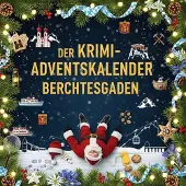 Sonstige Verlage Der Krimi-Adventskalender Berchtesgaden