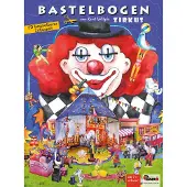 ATELIER COLOR Zirkus Bastelbogen mit Zirkuszelt, Zauberer, Artisten, Zirkuswagen zum Ausschneiden, Basteln Spielzeug aus Papier für Kinder ab 7+: 3d ... Tieren, Zauberer, Artisten zum Ausschneiden
