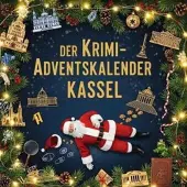 Sonstige Verlage Der Krimi-Adventskalender Kassel