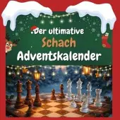 Sonstige Verlage Der ultimative Schach-Adventskalender