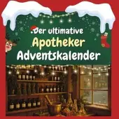Sonstige Verlage Der ultimative Apotheker-Adventskalender