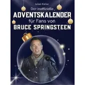Bookwire Der inoffizielle Adventskalender für Fans von Bruce Springsteen