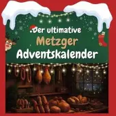 Sonstige Verlage Der ultimative Metzger-Adventskalender