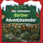 Sonstige Verlage Der ultimative Gärtner-Adventskalender