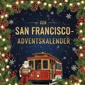 Sonstige Verlage Der San Francisco-Adventskalender