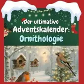 Sonstige Verlage Der ultimative Adventskalender: Ornithologie