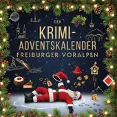 Sonstige Verlage Der Krimi-Adventskalender Freiburger Voralpen