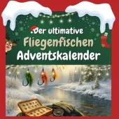 Sonstige Verlage Der ultimative Fliegenfischen-Adventskalender