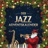 Sonstige Verlage Jazz Adventskalender Buch: 24 Kapitel für die Adventszeit mit kuratierten Playlists