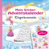 Kaufmann Adventskalender Stickerheft für Kinder ab 3 Jahren: Eisprinzessin, Winterfeen & Einhörner zum Gestalten