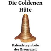 Epubli Goldener Kultgegenstand mit lunisolarem Kalender, 1400-800 v. Chr.