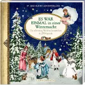 Coppenrath Verlag Das kleine Adventsglück - Es war einmal in einer Winternacht