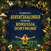 Sonstige Verlage Der inoffizielle Adventskalender für Fans von Borussia Dortmund