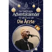 Bookwire Der inoffizielle Adventskalender für alle Fans von Die Ärzte
