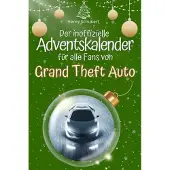 Bookwire Der inoffizielle Adventskalender für alle Fans von Grand Theft Auto