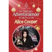 Bookwire Der inoffizielle Adventskalender für alle Fans von Alice Cooper