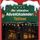 Sonstige Verlage Der ultimative Adventskalender: Tattoos