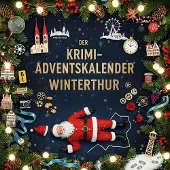 Sonstige Verlage Der Krimi-Adventskalender Winterthur