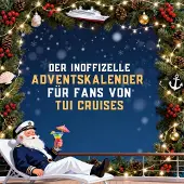 Sonstige Verlage Der inoffizielle Adventskalender für Fans von TUI Cruises
