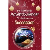 Bookwire Der inoffizielle Adventskalender für alle Fans von Succession