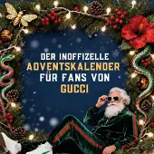 Sonstige Verlage Der inoffizielle Adventskalender für Fans von Gucci