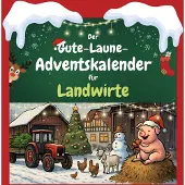 Sonstige Verlage Der Gute-Laune-Adventskalender für Landwirte