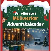 Sonstige Verlage Der ultimative Müllwerker-Adventskalender