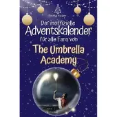 Bookwire Der inoffizielle Adventskalender für alle Fans von The Umbrella Academy