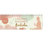 Sonstige Verlage Tischkalender Einatmen. Ausatmen. Lächeln. 2027
