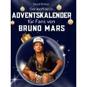 Sonstige Verlage Der inoffizielle Adventskalender für Fans von Bruno Mars