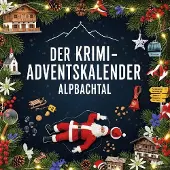 Sonstige Verlage Der Krimi-Adventskalender Alpbachtal