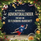 Sonstige Verlage Der inoffizielle Adventskalender für Fans von SG Flensburg-Handewitt