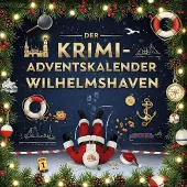 Sonstige Verlage Der Krimi-Adventskalender Wilhelmshaven