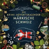 Sonstige Verlage Der Krimi-Adventskalender Märkische Schweiz