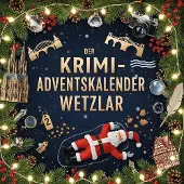 Sonstige Verlage Der Krimi-Adventskalender Wetzlar