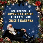 Sonstige Verlage Der inoffizielle Adventskalender für Fans von Dolce & Gabbana