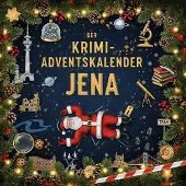 Sonstige Verlage Der Krimi-Adventskalender Jena