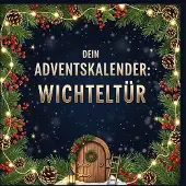 Sonstige Verlage Dein Adventskalender: Wichteltür