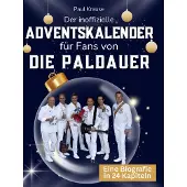 Sonstige Verlage Der inoffizielle Adventskalender für Fans von Die Paldauer