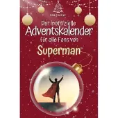 Bookwire Der inoffizielle Adventskalender für alle Fans von Superman