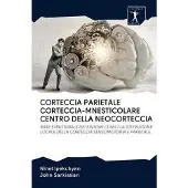 Sciencia Scripts Parietaler Kortex Mnestischer Kortex Zentrum Des Neokortex