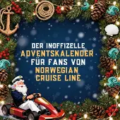 Sonstige Verlage Der inoffizielle Adventskalender für Fans von Norwegian Cruise Line