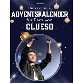 Sonstige Verlage Der inoffizielle Adventskalender für Fans von Clueso